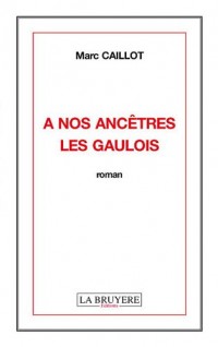 A nos ancêtres les Gaulois
