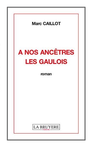 A nos ancêtres les Gaulois