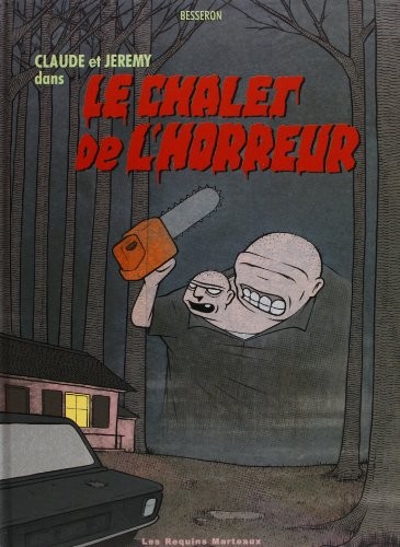 Claude et Jeremy dans Le chalet de l'horreur