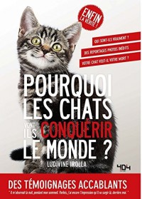 Pourquoi les chats vont-ils conquérir le monde?