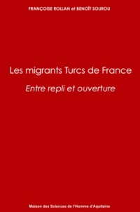 Les migrants turcs de France : Entre repli et ouverture