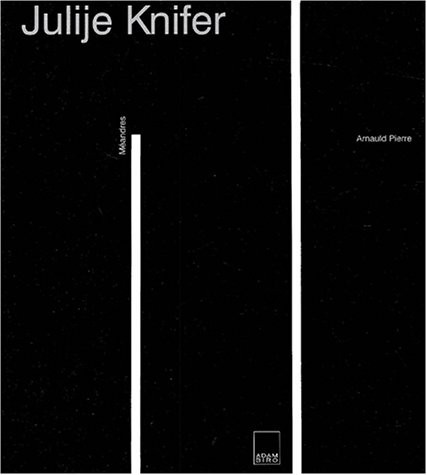 Julije knifer : les images du temps