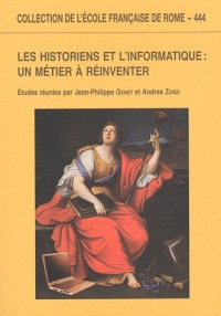 Les historiens et l’informatique : Un métier à réinventer