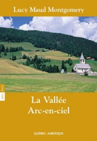 La Vallée Arc-en-Ciel Série Anne T 07