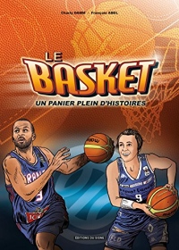 Le basket : un panier plein d'histoire