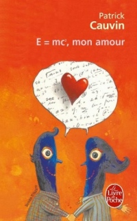 E = MC2, mon amour