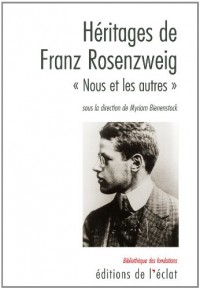 Héritages de Franz Rosenzweig : Nous et les Autres