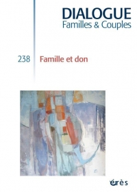 Dialogue 238 - Famille et don