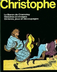 Christophe : Le Baron de Cramoisy - Histoires en images - Ombres, jeux et découpages