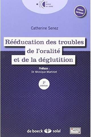 Rééducation des troubles de l'oralité et le la déglutition