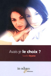 Avais-je le choix ?