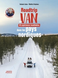 Roadtrip en van - 50 expériences inoubliables dans les pays nordiques