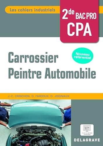 Les cahiers industriels Carrossier peintre automobile 2de Bac Pro (2024) - Pochette élève