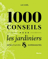 1000 Conseils pour les Jardiniers