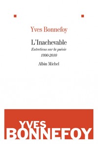 L'Inachevable: Entretiens sur la poésie 1990-2010