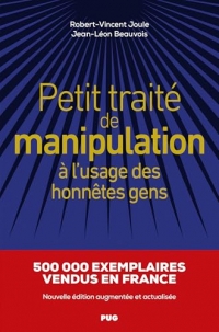 Petit traité de manipulation à l'usage des honnêtes gens - Ned: Nouvelle édition augmentée et actualisée