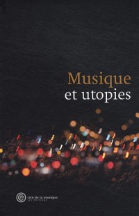 Musique et utopies