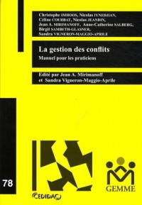 La gestion des conflits: Manuel pour les praticiens