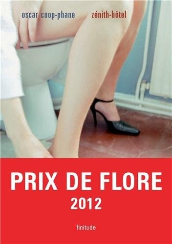 Zénith-Hôtel - Prix de Flore 2012