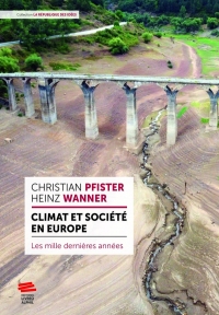 Climat et société en Europe: Les mille dernières années