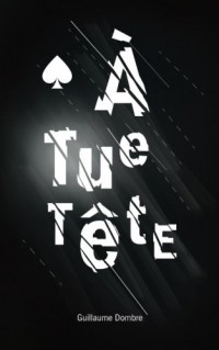 A Tue Tête