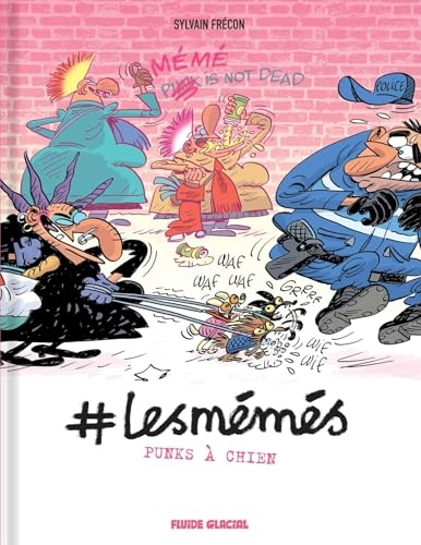 #LesMémés - tome 05: Punks à chien