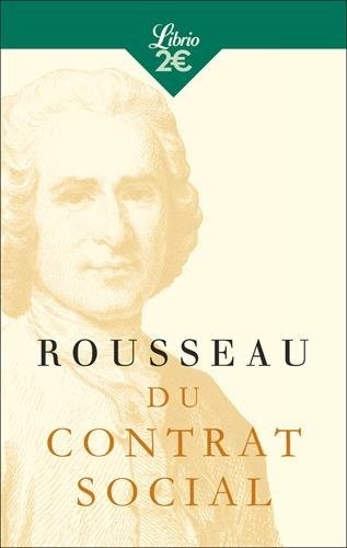 Du contrat social : Ou Principes du droit politique