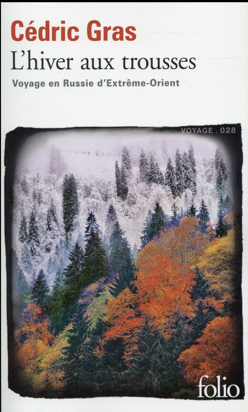 L'hiver aux trousses: Voyage en Russie d'Extrême-Orient