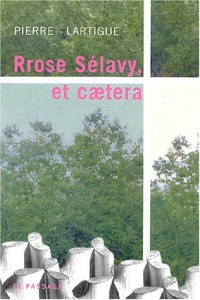 Rrose Sélavy Etcaetara...