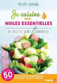 Je cuisine aux huiles essentielles