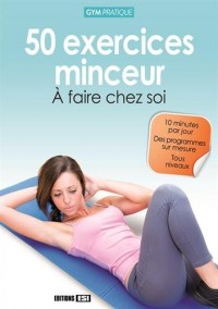 50 exercices minceur à faire chez soi