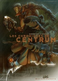 Les chroniques de Centrum : Pack en 3 volumes : Tomes 1 à 3