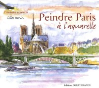 Peindre Paris à l'aquarelle (1Cédérom)