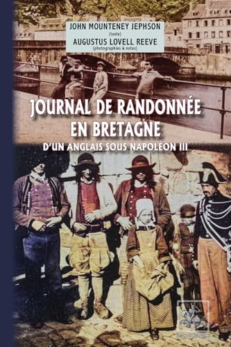 Journal de randonnée en Bretagne d'un Anglais sous Napoléon III