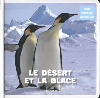 Mon Premier Animalier Desert et Glace