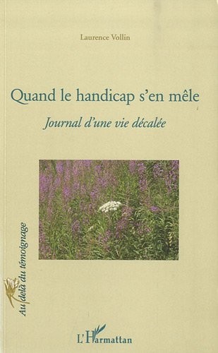Quand le Handicap s'en mêle / Journal d'une Vie Decalee