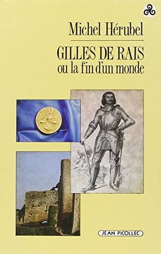 Gilles de Rais ou La fin d'un monde