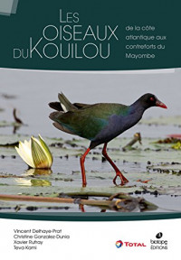 Les Oiseaux du Kouilou (Congo) de la côte atlantique aux contreforts de Mayombe