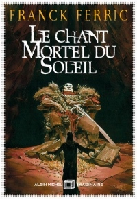 Le Chant mortel du soleil