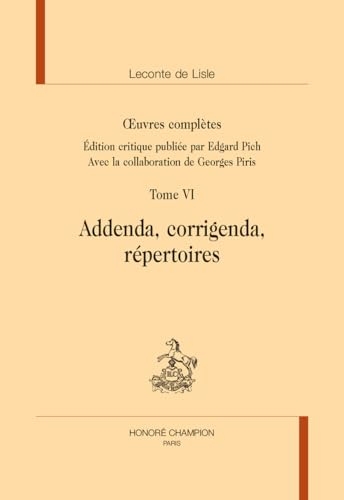 Oeuvres complètes T4 : Addenda, corrigenda, répertoires