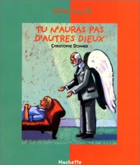 Décalogue N°1 : Tu n'auras pas d'autres dieux