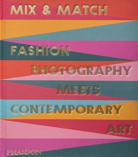Mix & Match: Fashion Photography Meets Contemporary Art