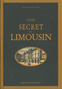 Guide Secret du Limousin