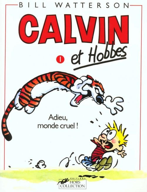 Calvin et Hobbes, tome 1 : Adieu, monde cruel !