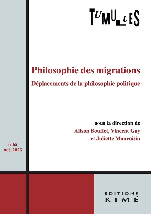 Tumultes n°65: Philosophie des migrations. Déplacements de la philosophie politique