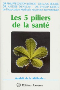 Les 5 piliers de la santé : Au-delà de la Méthode...