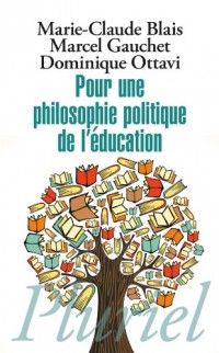 Pour une philosophie politique de l'éducation