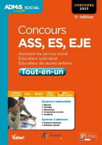 Concours ASS, ES, EJE (Assistant de service social, Éducateur spécialisé, Éducateur de jeunes enfants) - Tout-en-un - Concours 2015