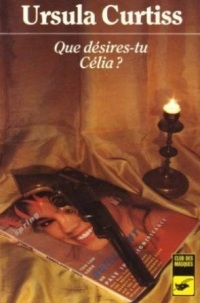 Que desires-tu, celia ?