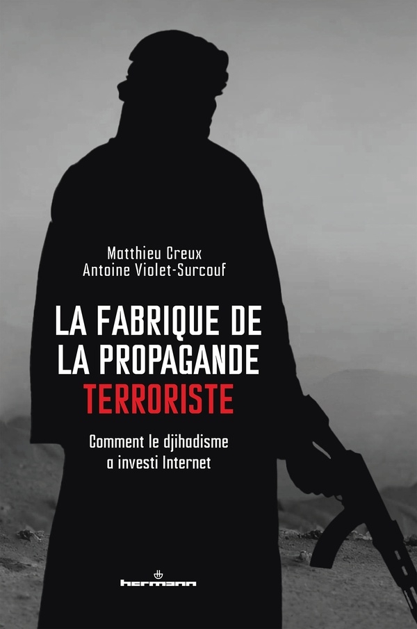 La fabrique de la propagande terroriste: Essai